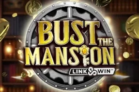 Bust The Mansion