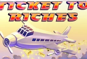 Ticket To Riches